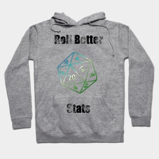 Roll Better Stats Hoodie